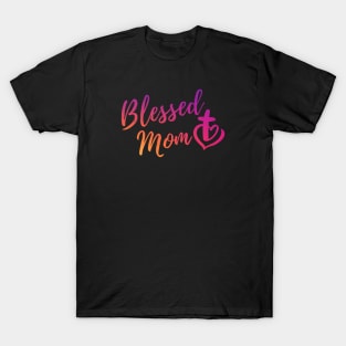 BLESSED MOM T-Shirt